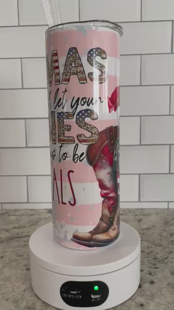 Western theme | Mamas don’t let your babies grow up to be liberals | 20 oz skinny tumbler