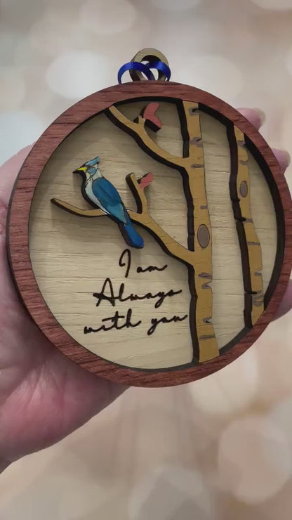 Bluebird I am always with you ornament | Memorial ornament | Christmas ornament