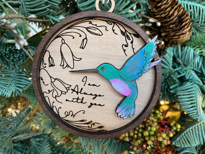 Hummingbird Always With You Ornament | Memorial gift| I am always with you| Personalize with engraved message or handwriting