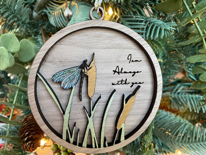 I am Always With You Ornament with Dragonfly | Memorial | Remember a loved one