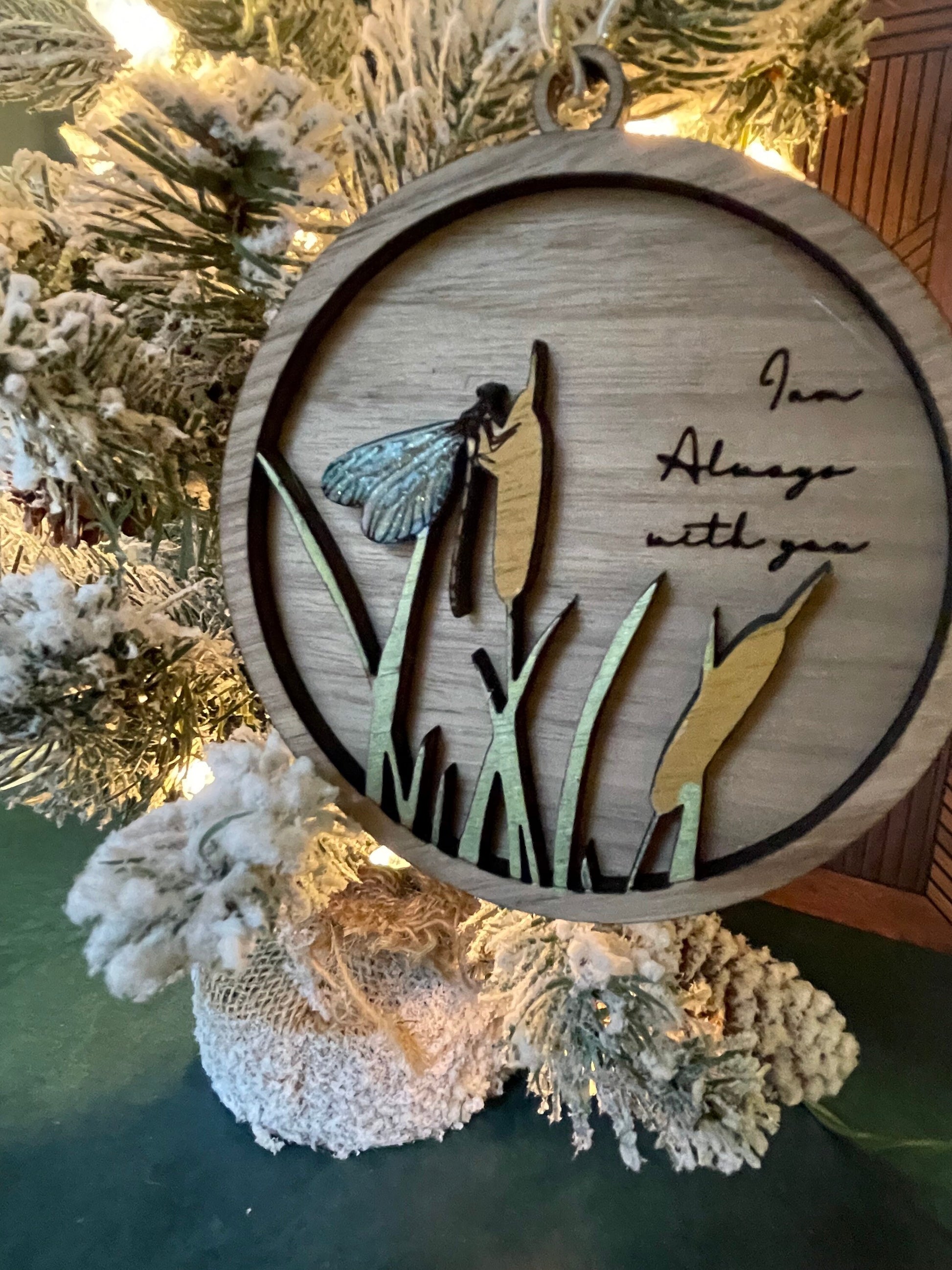 I am Always With You Ornament with Dragonfly | Memorial | Remember a loved one