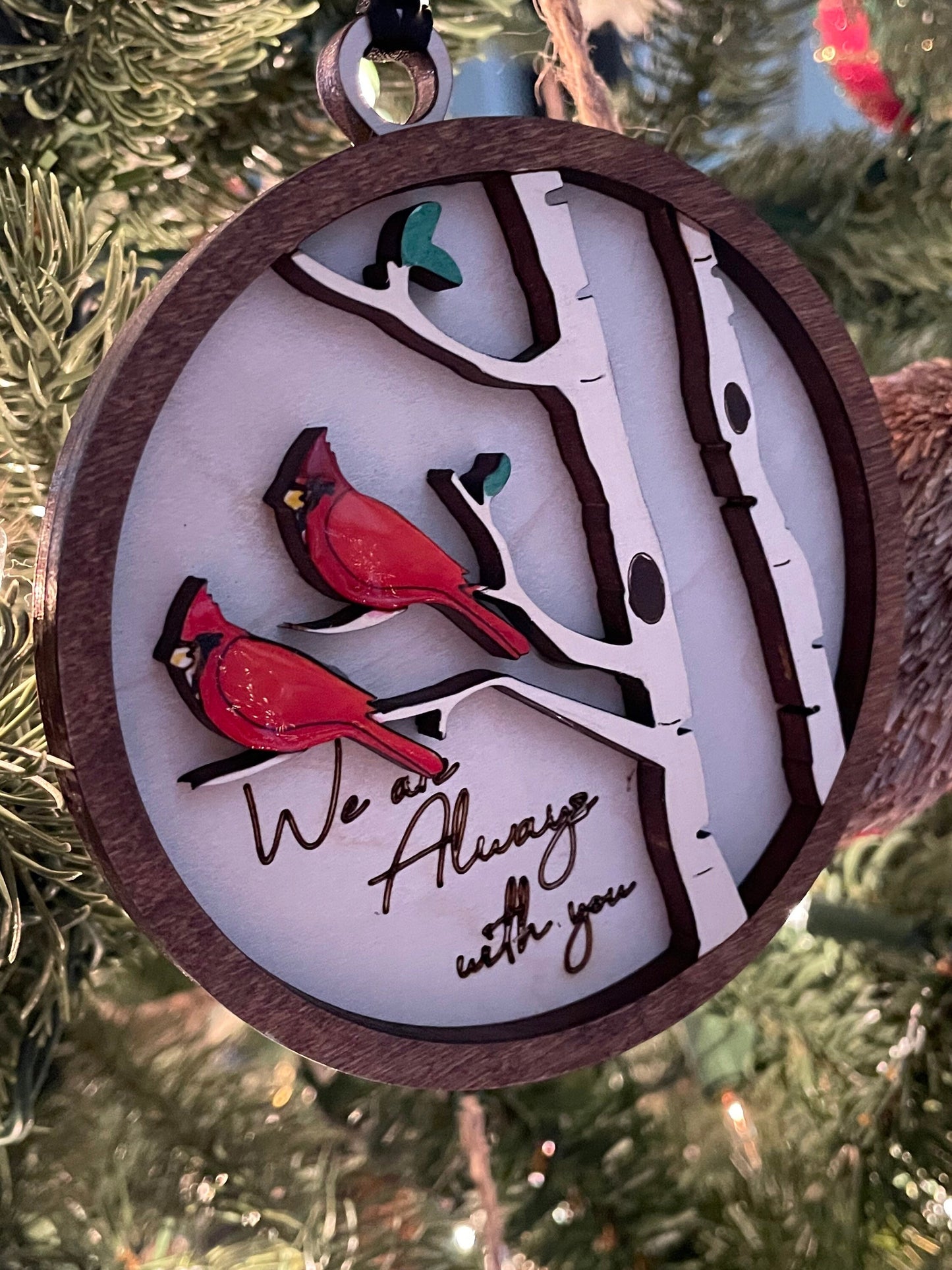 We are always with you ornament with two cardinals | Christmas ornament | Memorial ornament| Add your own message