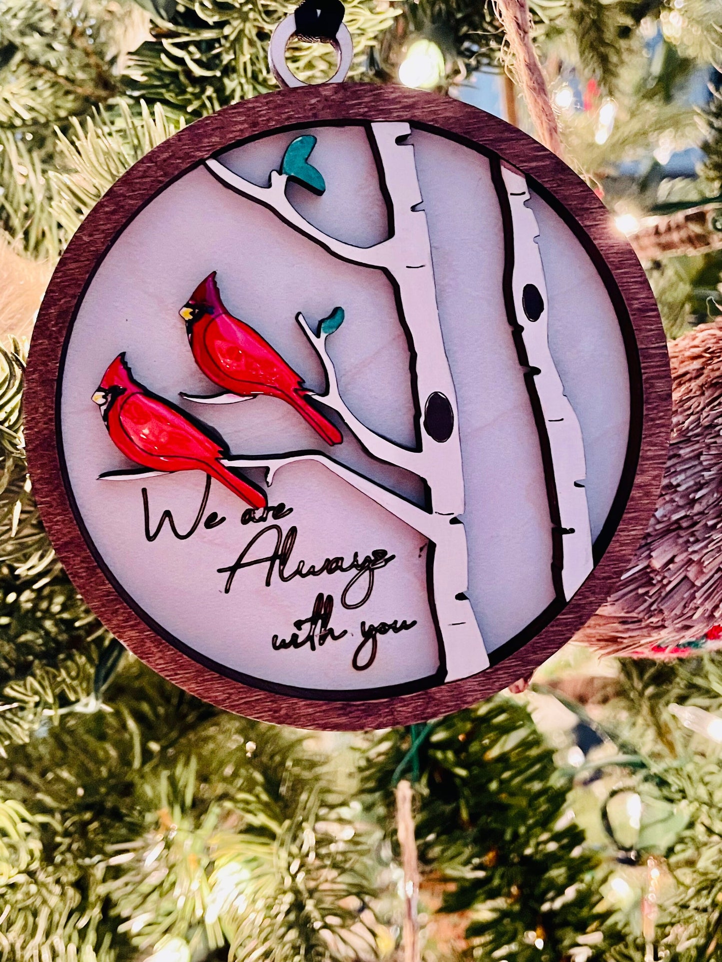 We are always with you ornament with two cardinals | Christmas ornament | Memorial ornament| Add your own message