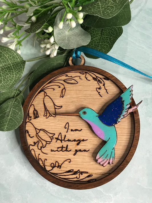 Hummingbird Always With You Ornament | Memorial gift| I am always with you| Personalize with engraved message or handwriting